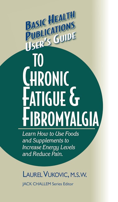 Book cover image for User's Guide to Chronic Fatigue & Fibromyalgia ISBN: 9781681628479